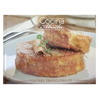 La Cocina De Mi Abuela: Postres tradicionales I